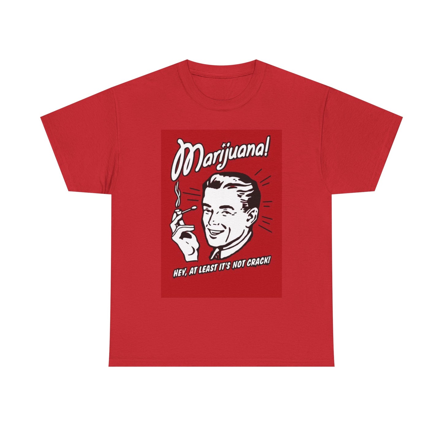 Marijuana T shirt Funny Its Not Crack Old Graphic Unisex Heavy Cotton Tee