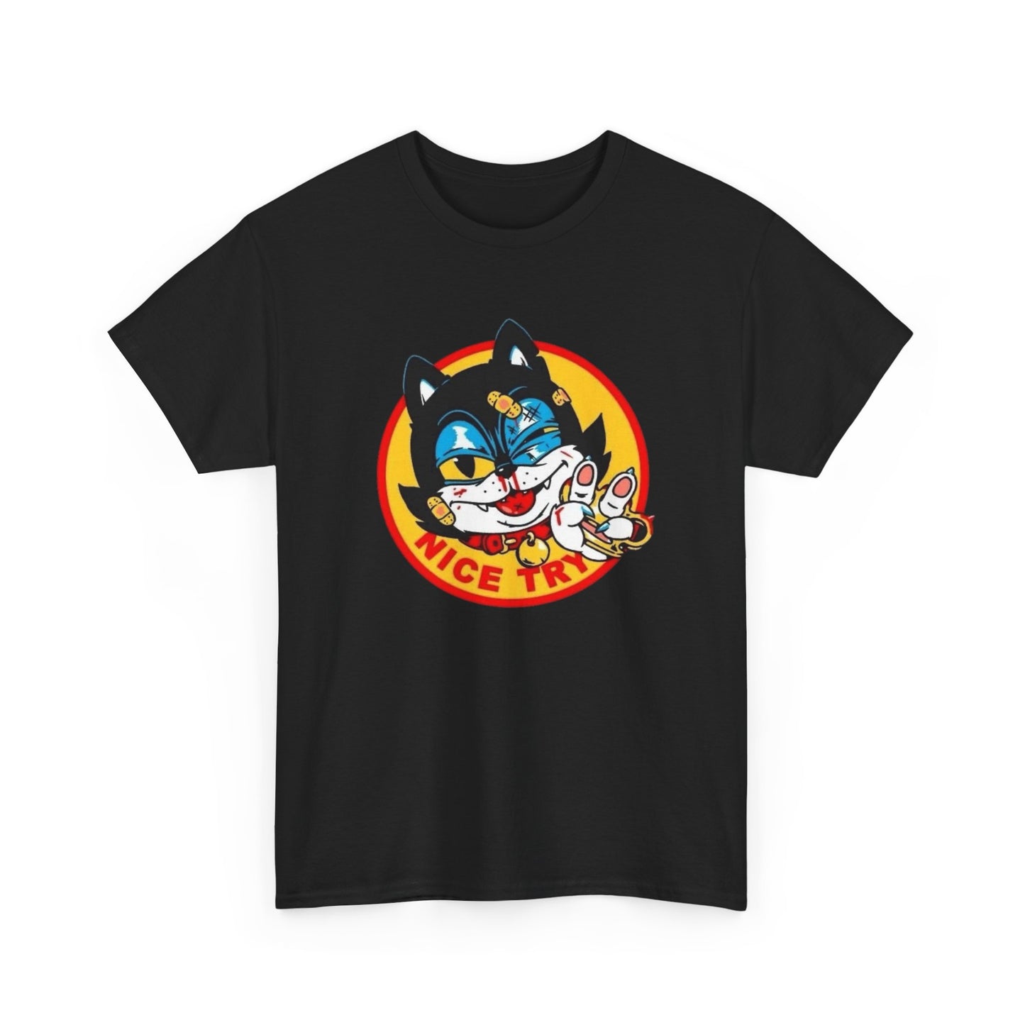 Nice Try Kitty Funny Cat Graphic T-Shirt Unisex Heavy Cotton Tee Gift