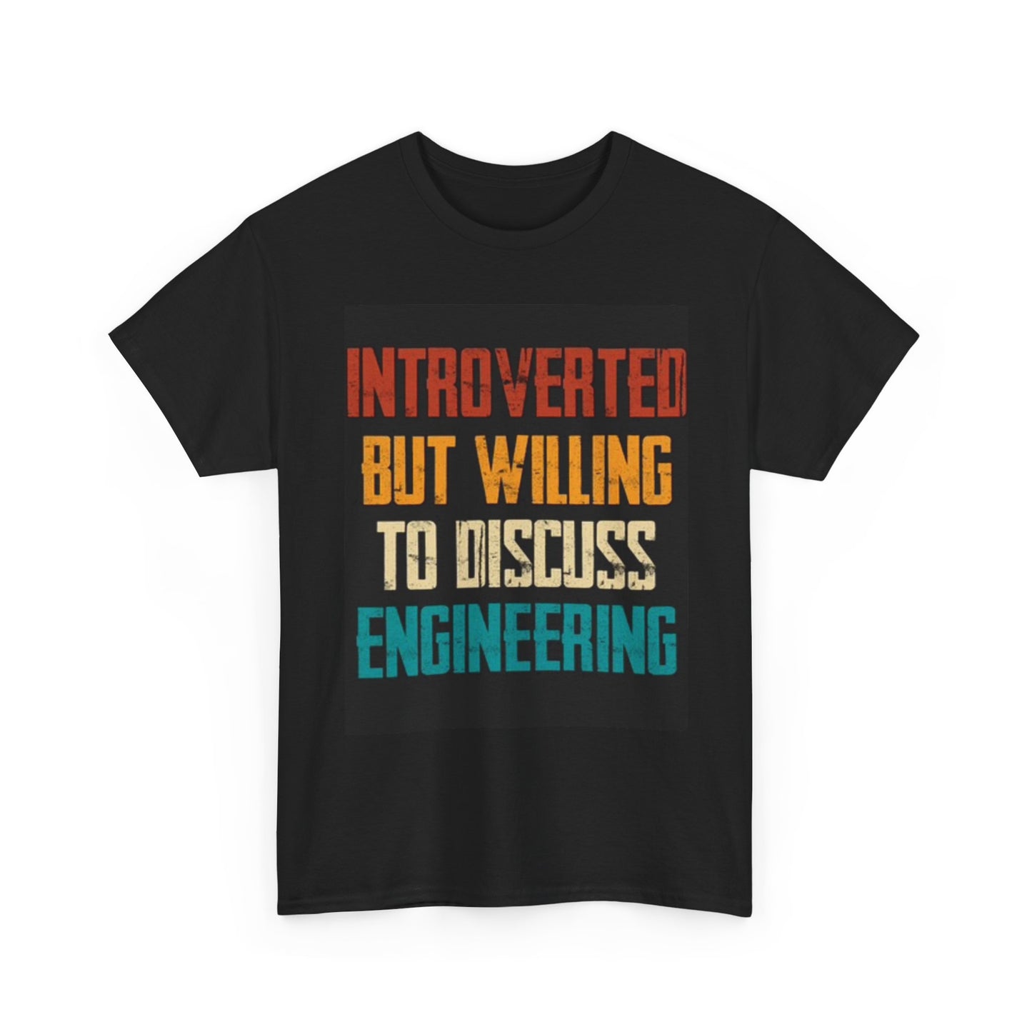 Funny Engineering Graphic T Shirt Gift Comedy Jokes Unisex Heavy Cotton Tee