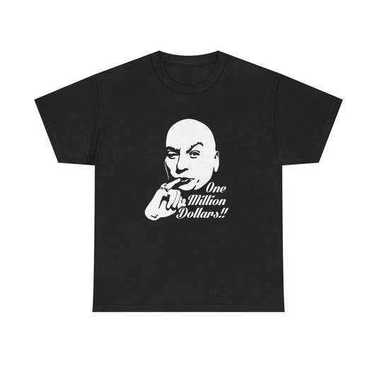 Dr Evil Funny Austin Powers Graphic T Shirt NEW Adult Unisex Heavy Cotton Tee