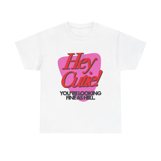 Hey Cutie Graphic T Shirt NEW ADULT Unisex Heavy Cotton Tee