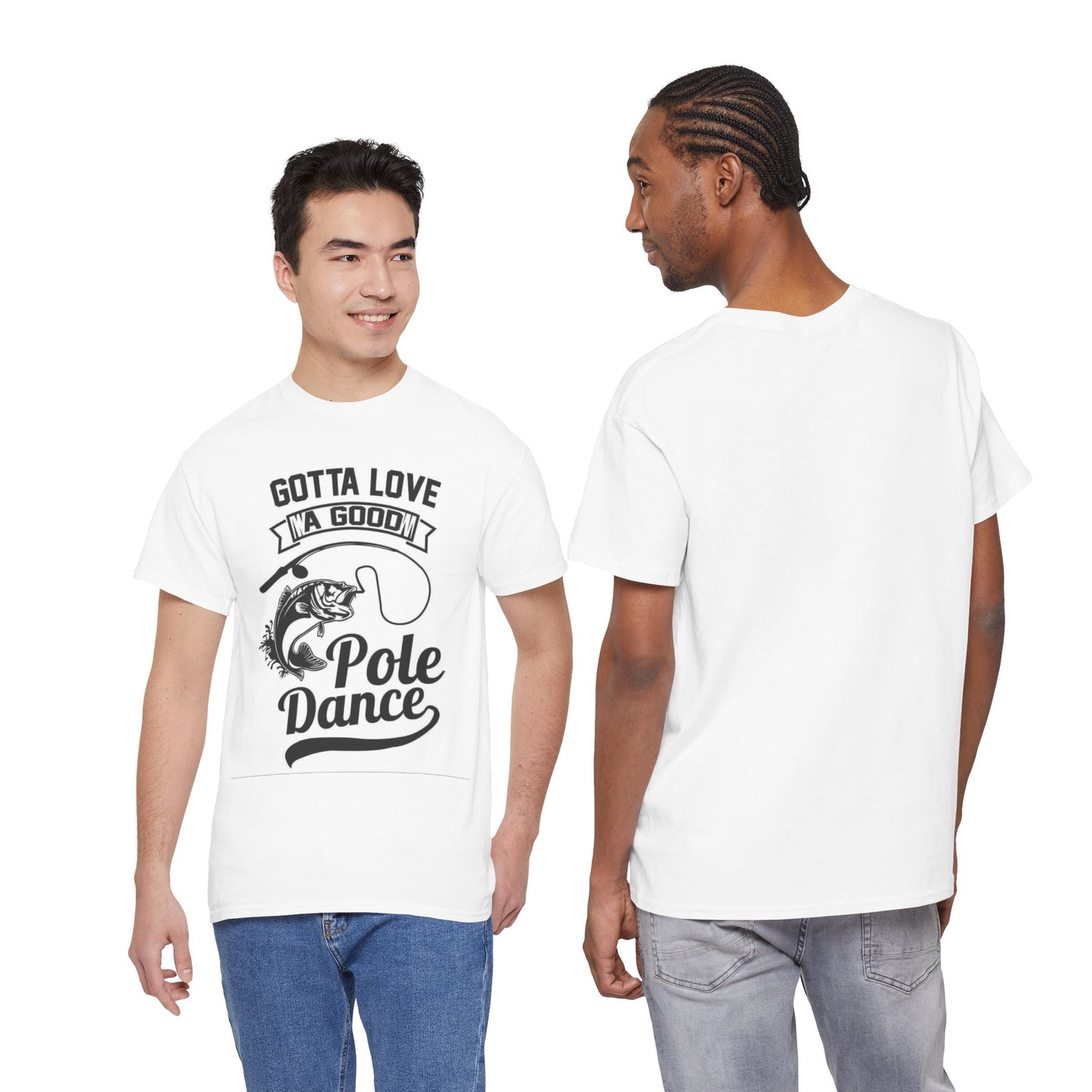Funny Pole Dancing Fishing Graphic T Shirt Men's Heavy Cotton Tee