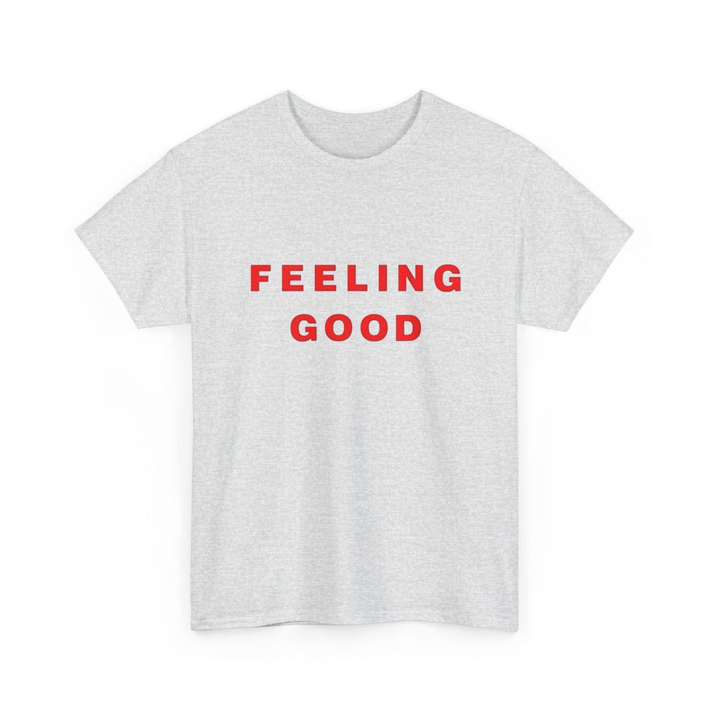 Feeling Good Graphic T Shirt NEW ADULT Tee