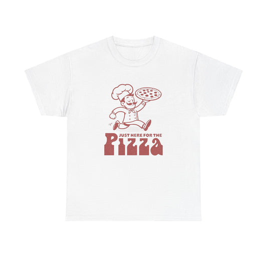 Just Here For The Pizza Graphic T Shirt Unisex Heavy Cotton Tee