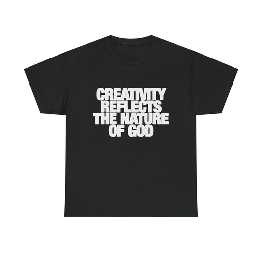 Creativity Reflects The Nature Of God Graphic T Shirt NEW ADULT