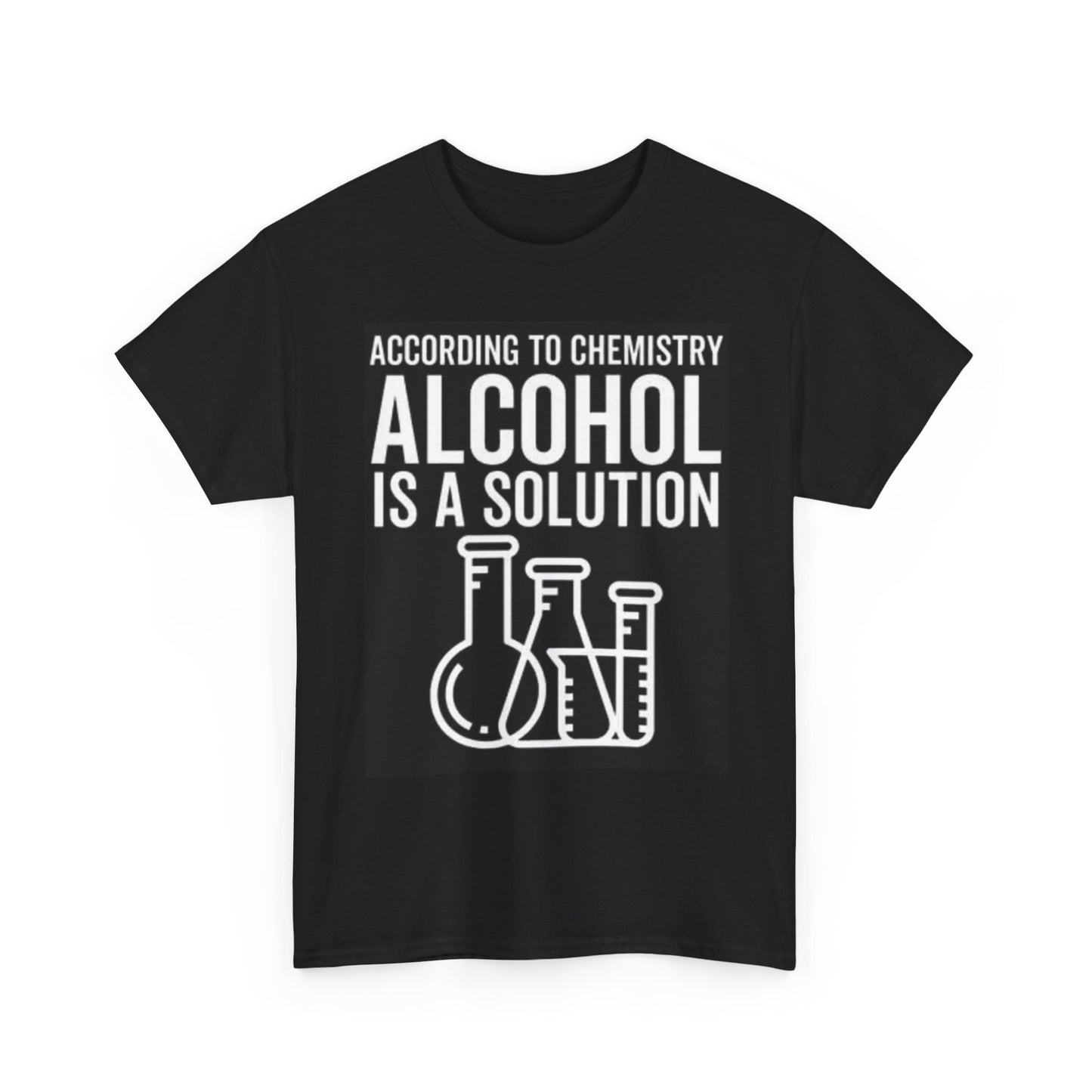 Alcohol Is The Solution T Shirt Funny Chemistry Graphic Unisex Heavy Cotton Tee