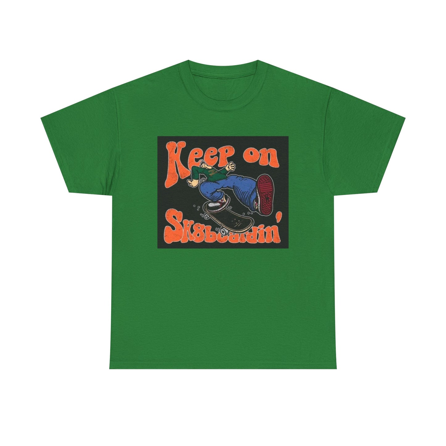 Keep On SkateBoarding Tshirt Skate or Die Vintage Graphic Retro Unisex Heavy tee