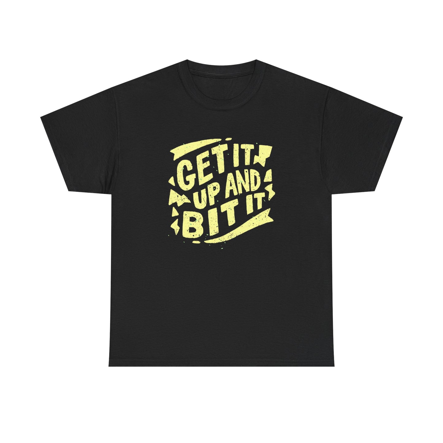 Get It Up And Bit It Graphic T Shirt Unisex Heavy Cotton Tee