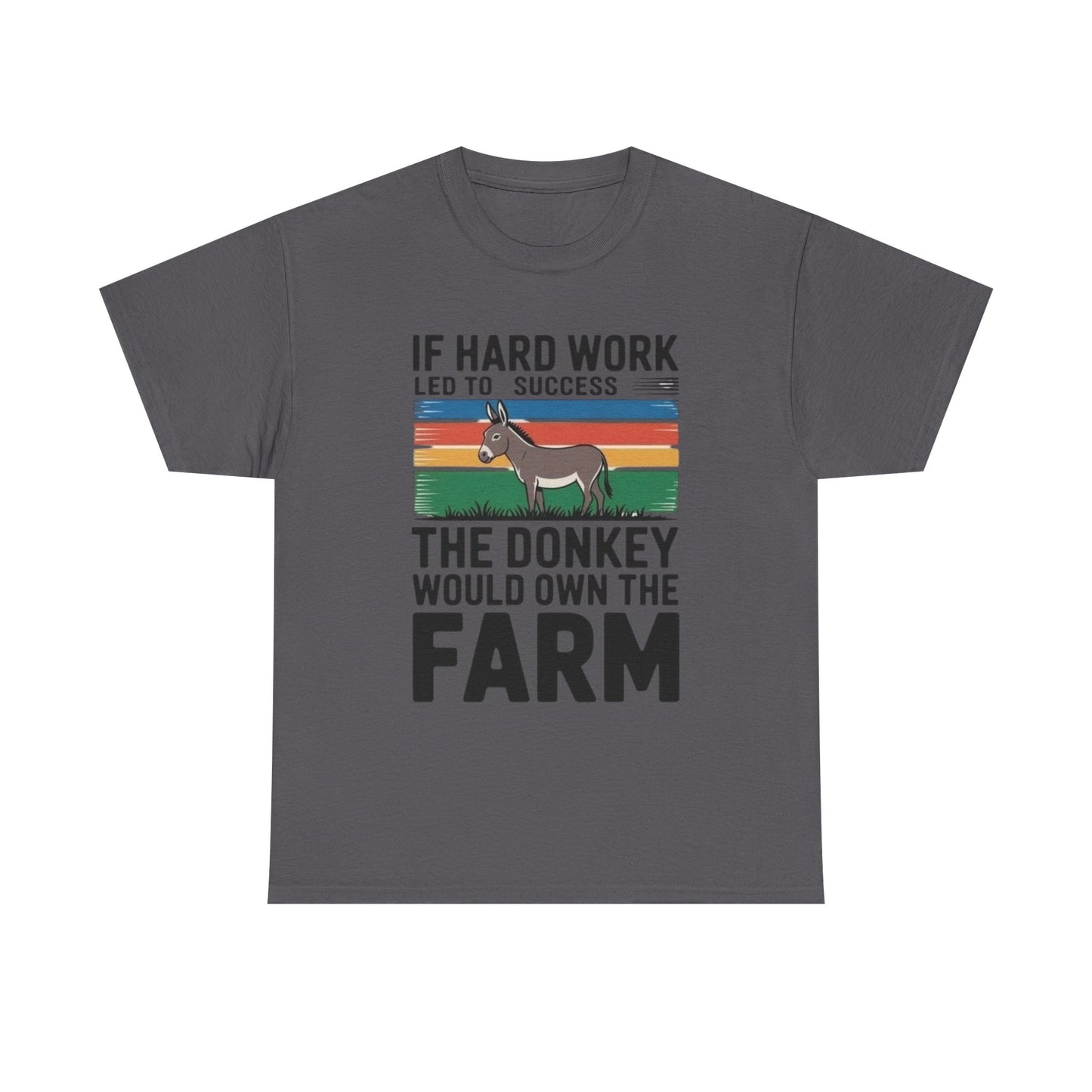 If Hard Work Led To Success T Shirt