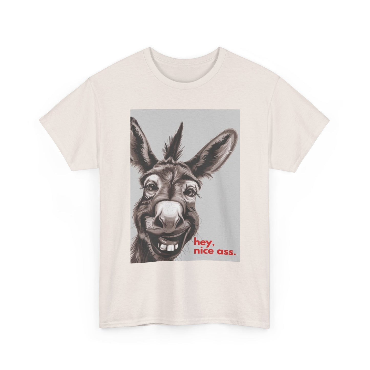 Hey Jackass Graphic T Shirt Funny Jokes ASS Unisex Heavy Cotton Tee