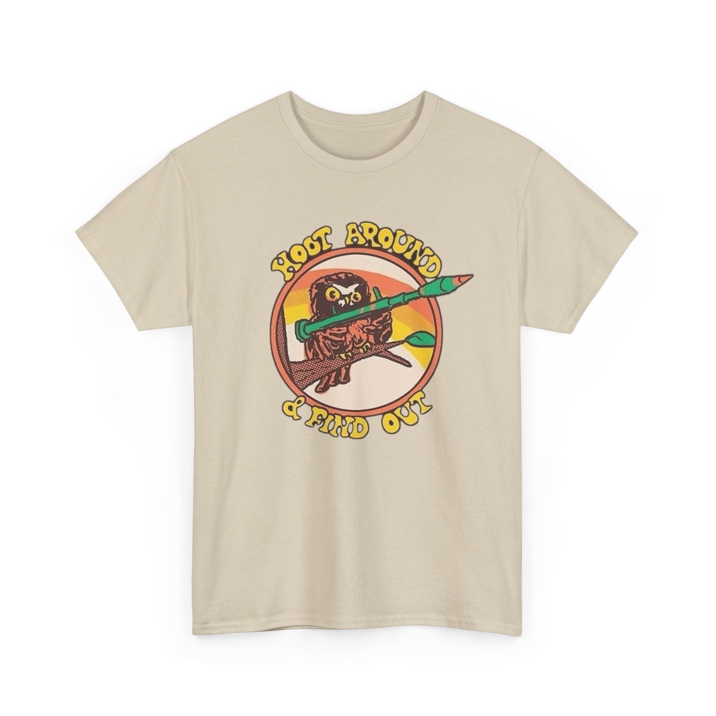 Hoot Around And Find Out Graphic T Shirt Unisex Heavy Cotton Tee