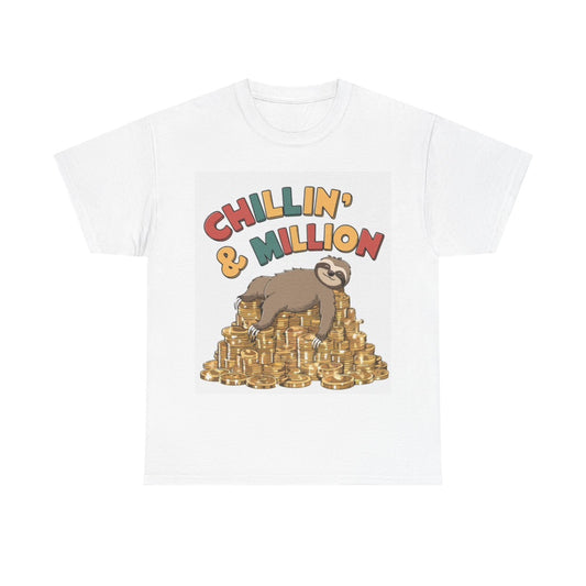 Chillin And Million Sloth T Shirt Funny Graphic Unisex Heavy Cotton Tee