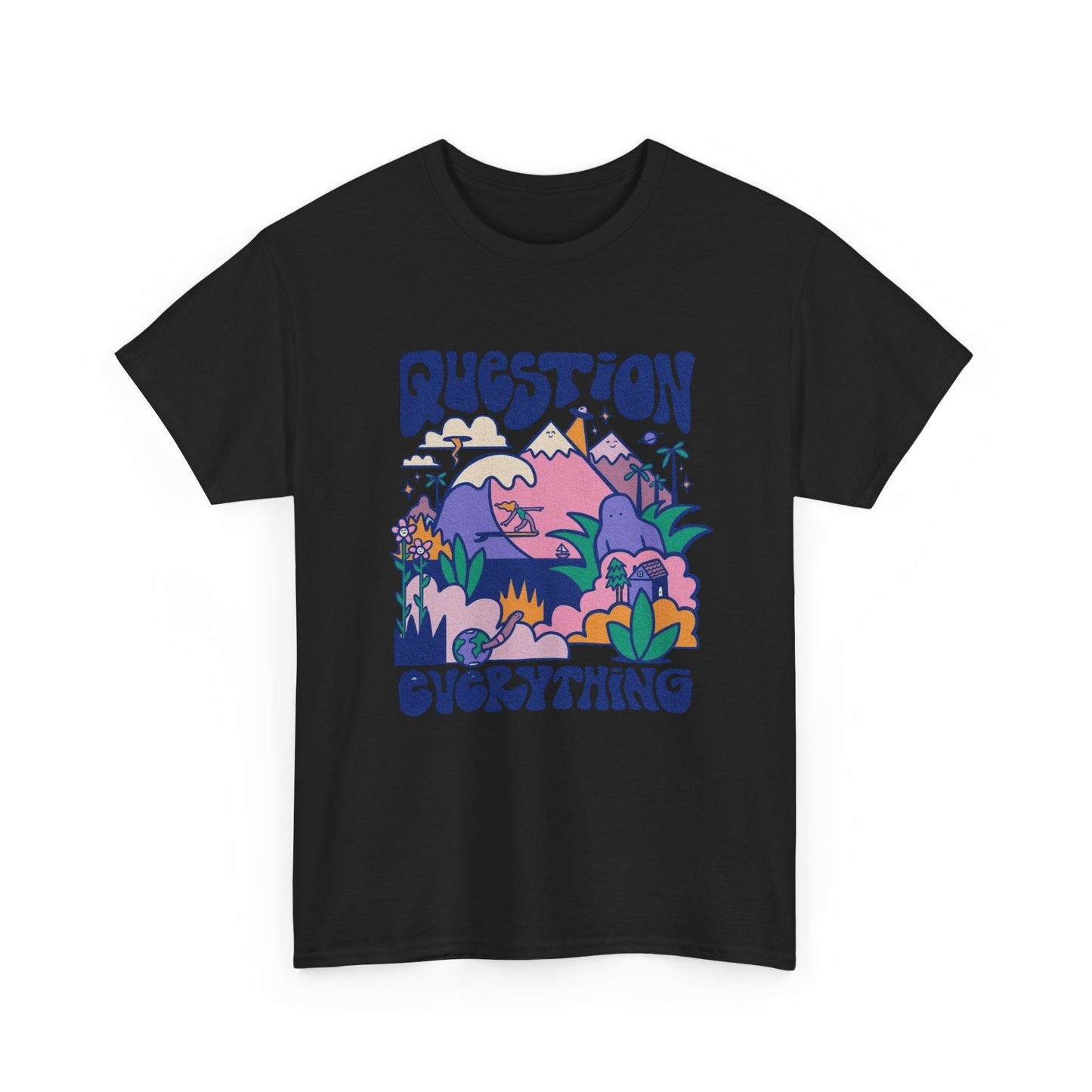 Question Everything Graphic T Shirt Unisex Heavy Cotton Tee