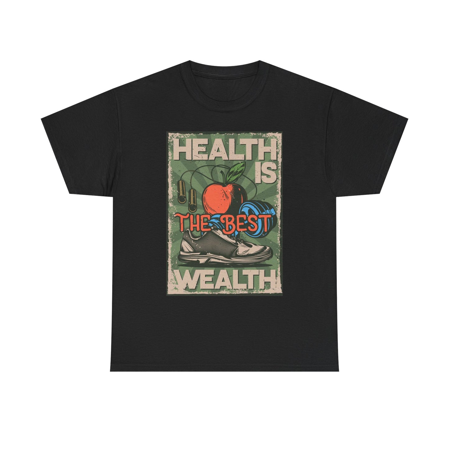 Health Is The Best Wealth Graphic T Shirt Adult NEW Unisex Heavy Cotton Tee