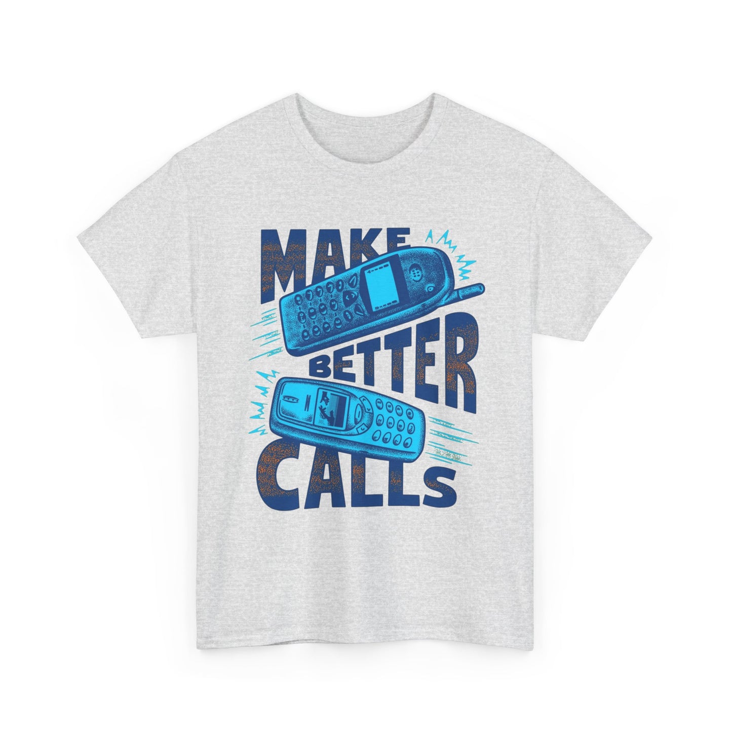 Make Better Calls Vintage Graphic T-Shirt, Unisex Cotton Shirt