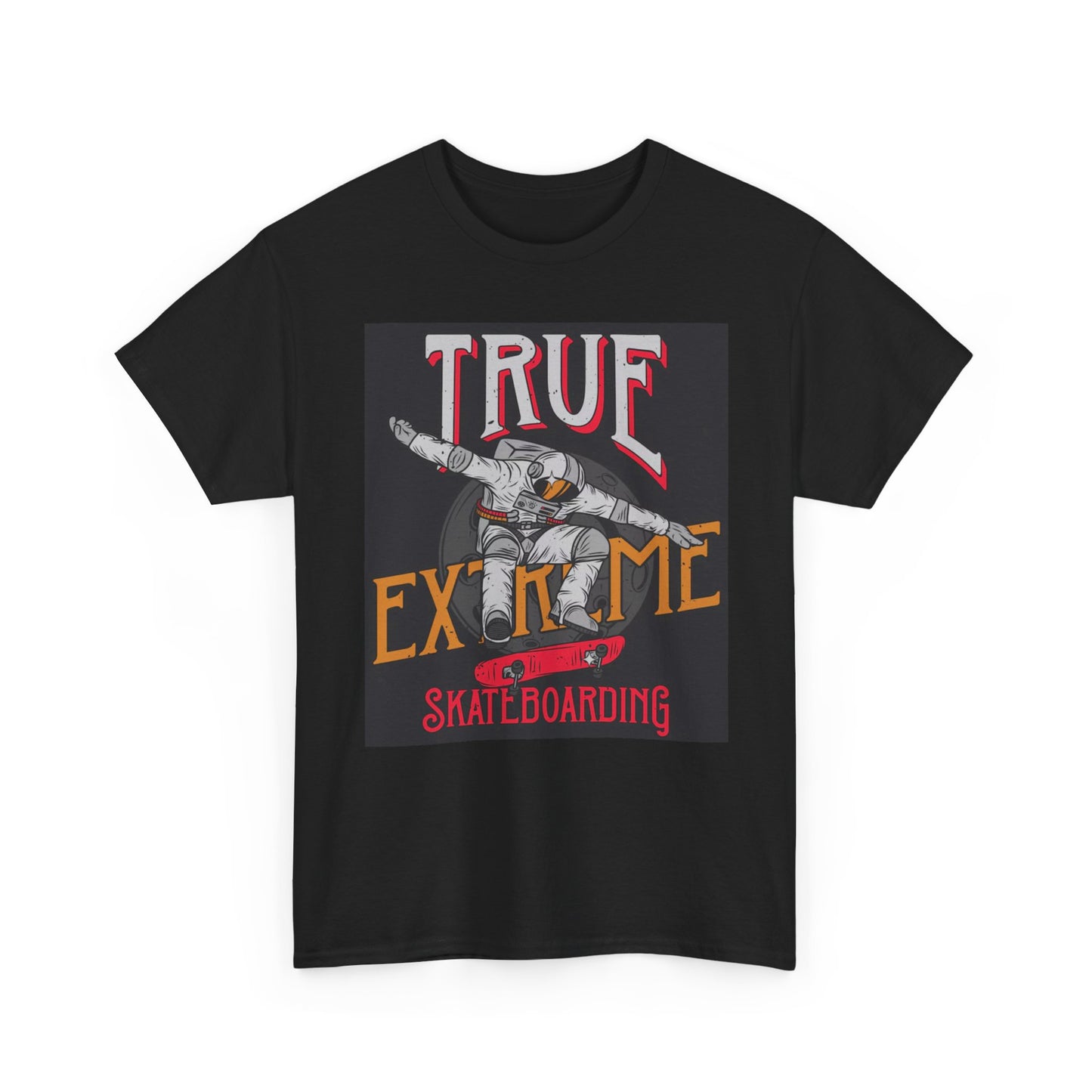 True Extreme Stake boarding T Shirt Funny Unisex Heavy Cotton Tee