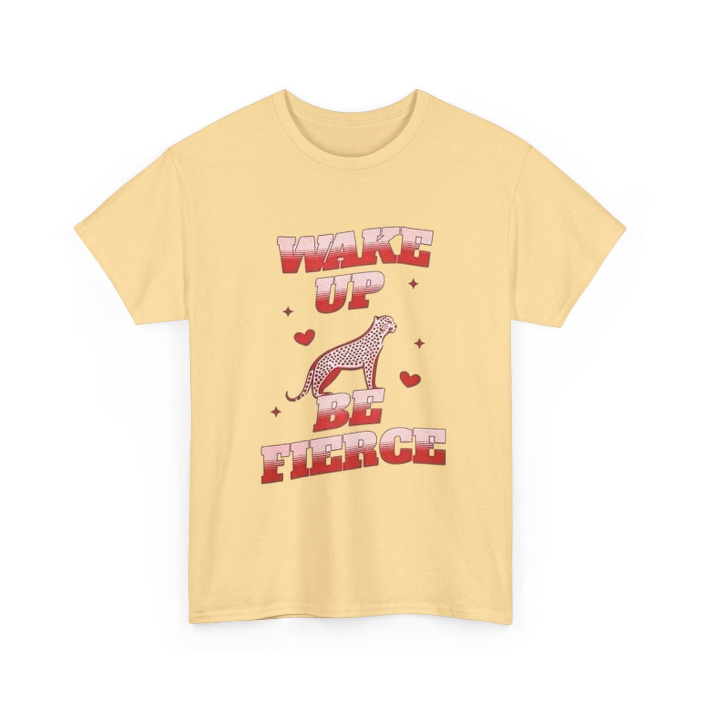 Wake Up And Be Fierce Cheetah Graphic T Shirt Unisex Heavy Cotton Gift Vintage