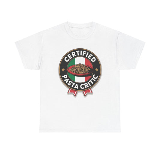 Certified Pasta Critic Graphic T Shirt Funny Italian Jokes Unisex Heavy Cotton