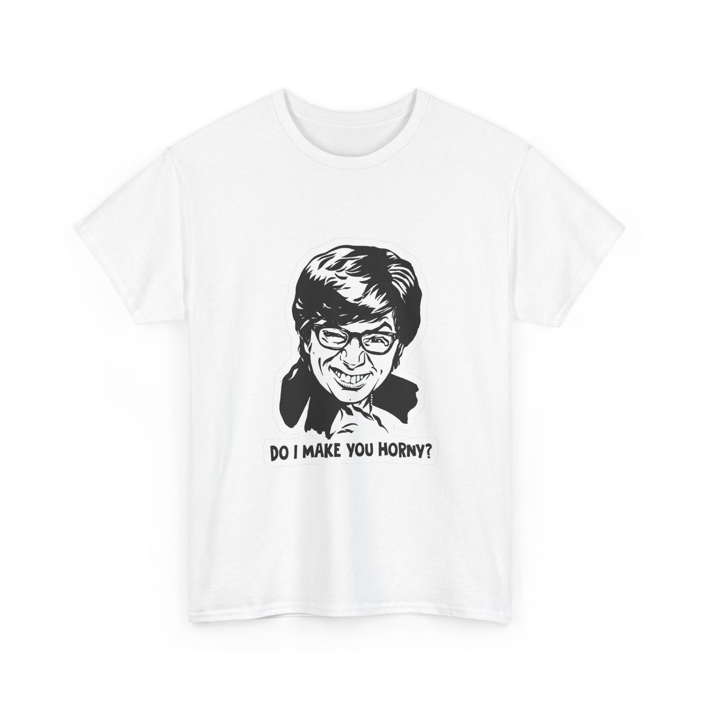 Austin Powers Do I Make You Horny Funny Graphic T Shirt Unisex Cotton Tee NEW