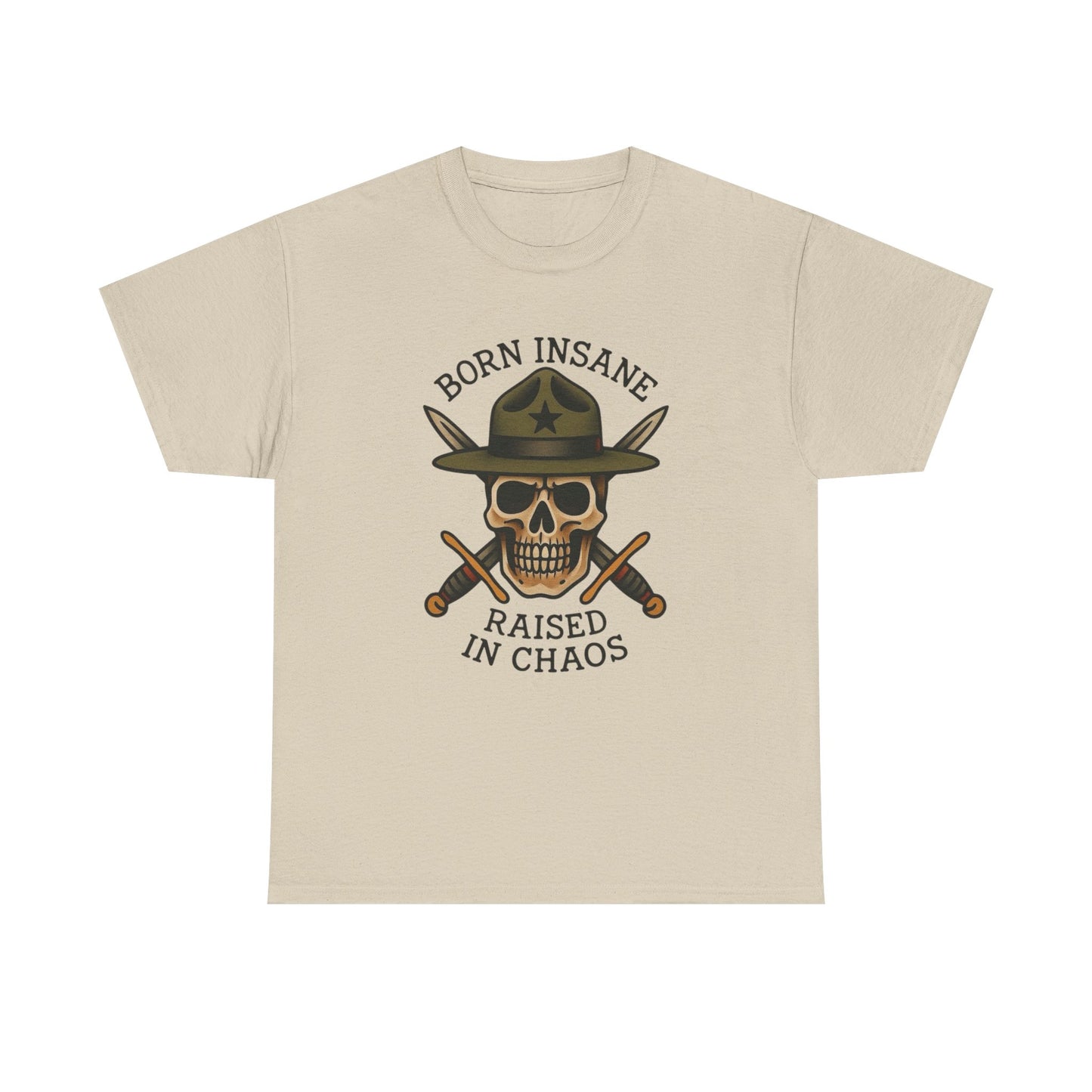 Born Insane Raised In Chaos Graphic T Shirt S-5XL NEW Unisex Heavy Cotton Tee