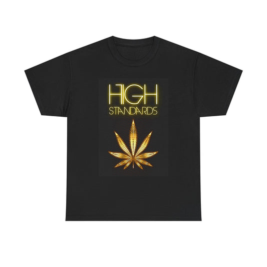 High Standards Graphic T Shirt 420 Gold Weed Unisex Heavy Cotton Tee