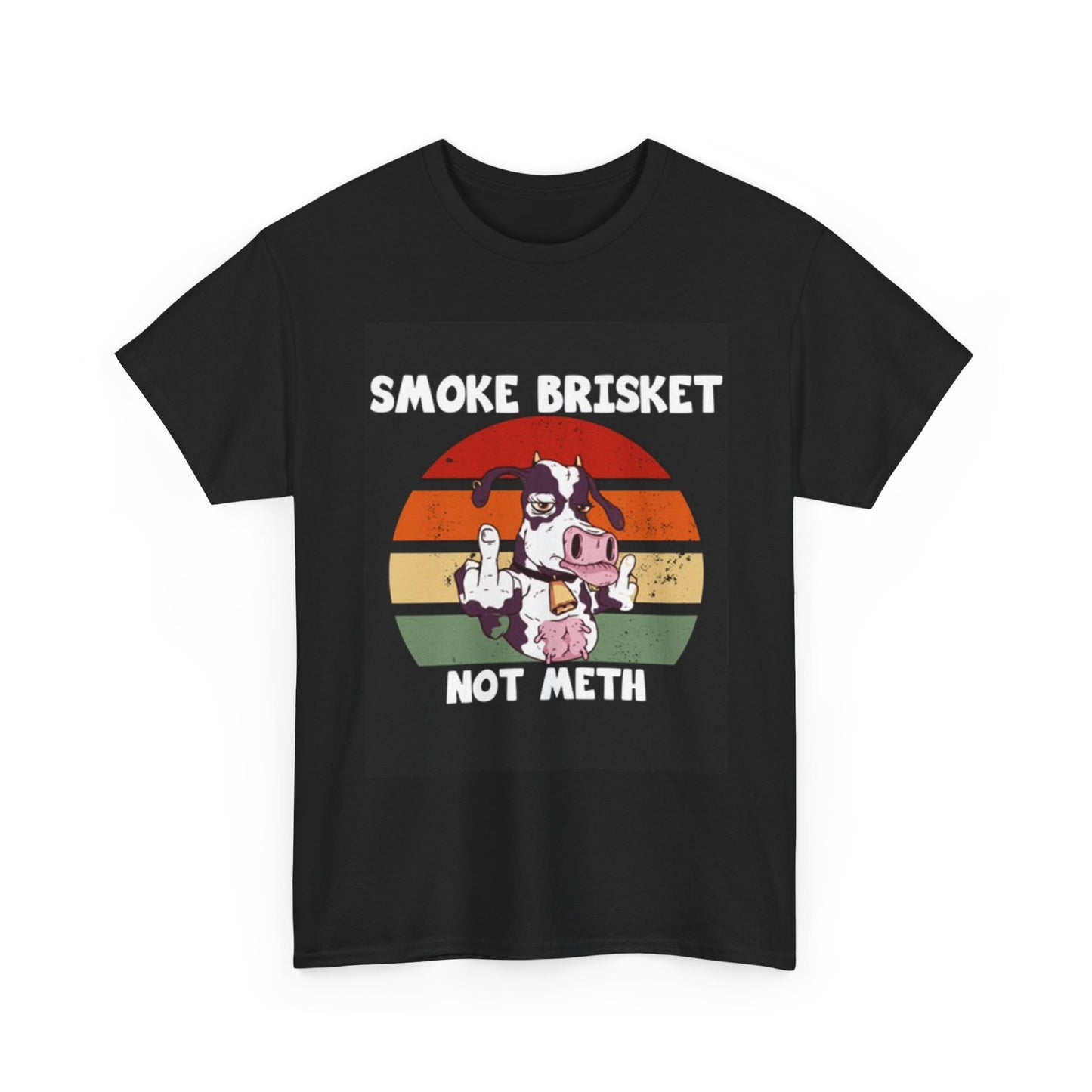 Smoke Brisket Not Meth Shirt Funny BBQ Cow Graphic Unisex Heavy Cotton Tee