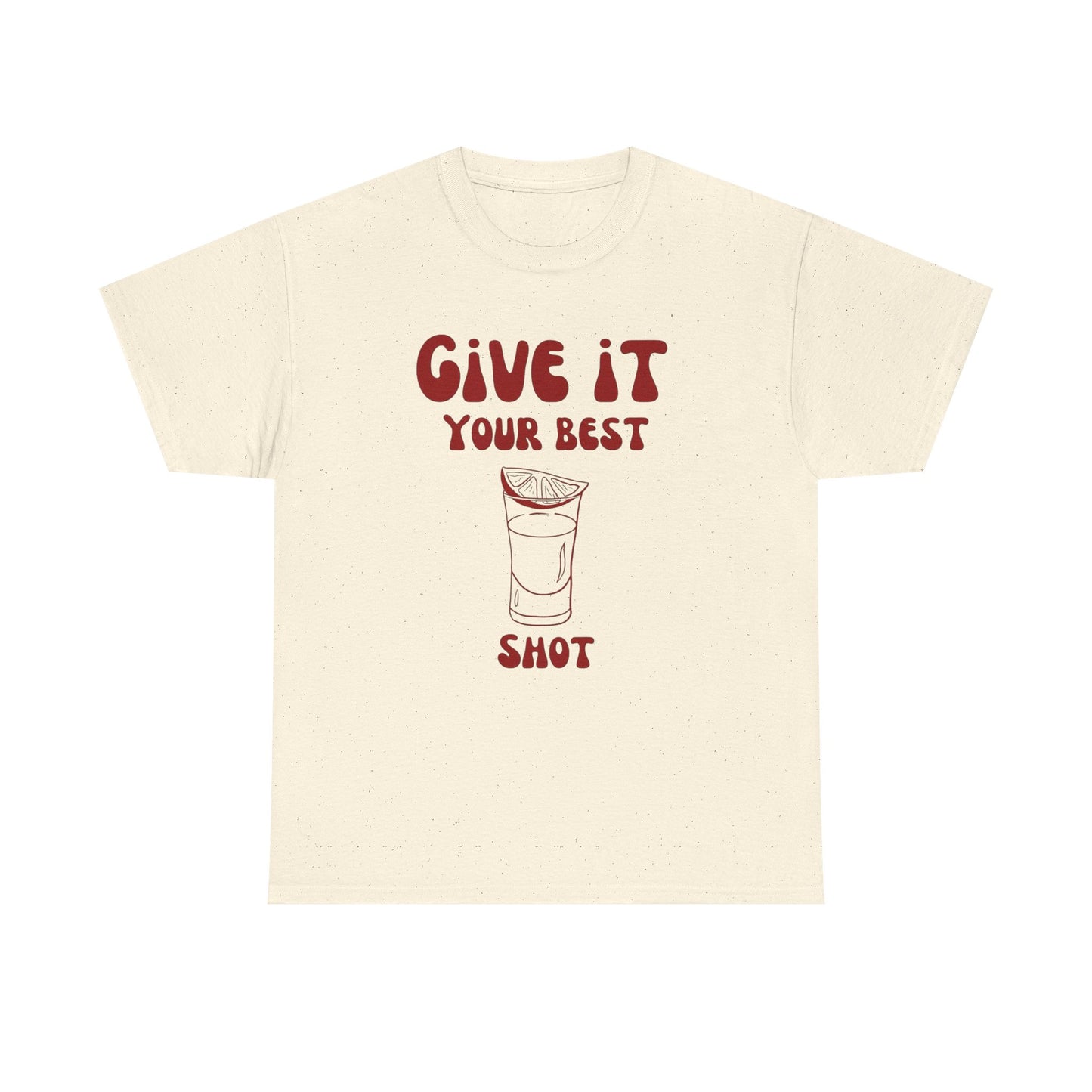 Give It Your Best Shot Graphic T Shirt NEW ADULT Tee