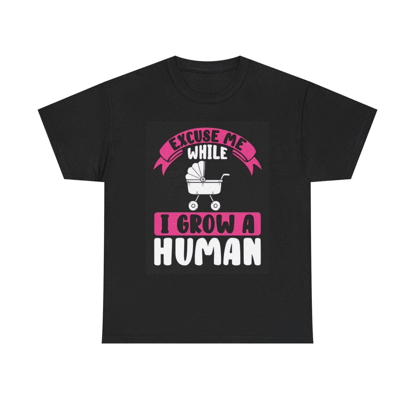 Grow A Human Pregnant MOM Funny T Shirt Jokes Comedy Unisex Heavy Cotton Tee