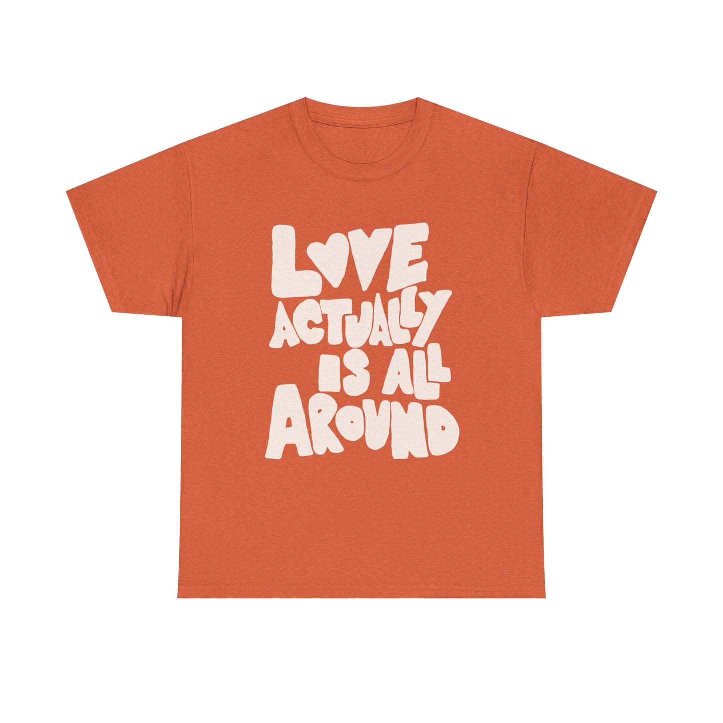 Love Is All Around Graphic T Shirt Unisex Cotton Tee - New Gift - Tee