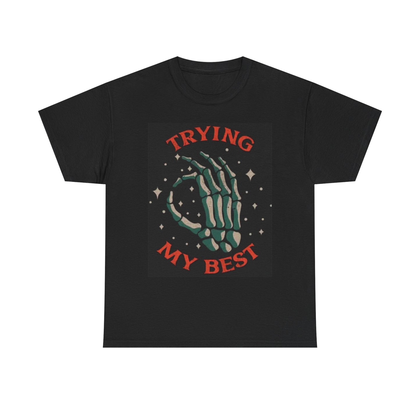 Trying My Best Graphic T Shirt Retro Skeleton Funny Unisex Heavy Cotton Tee
