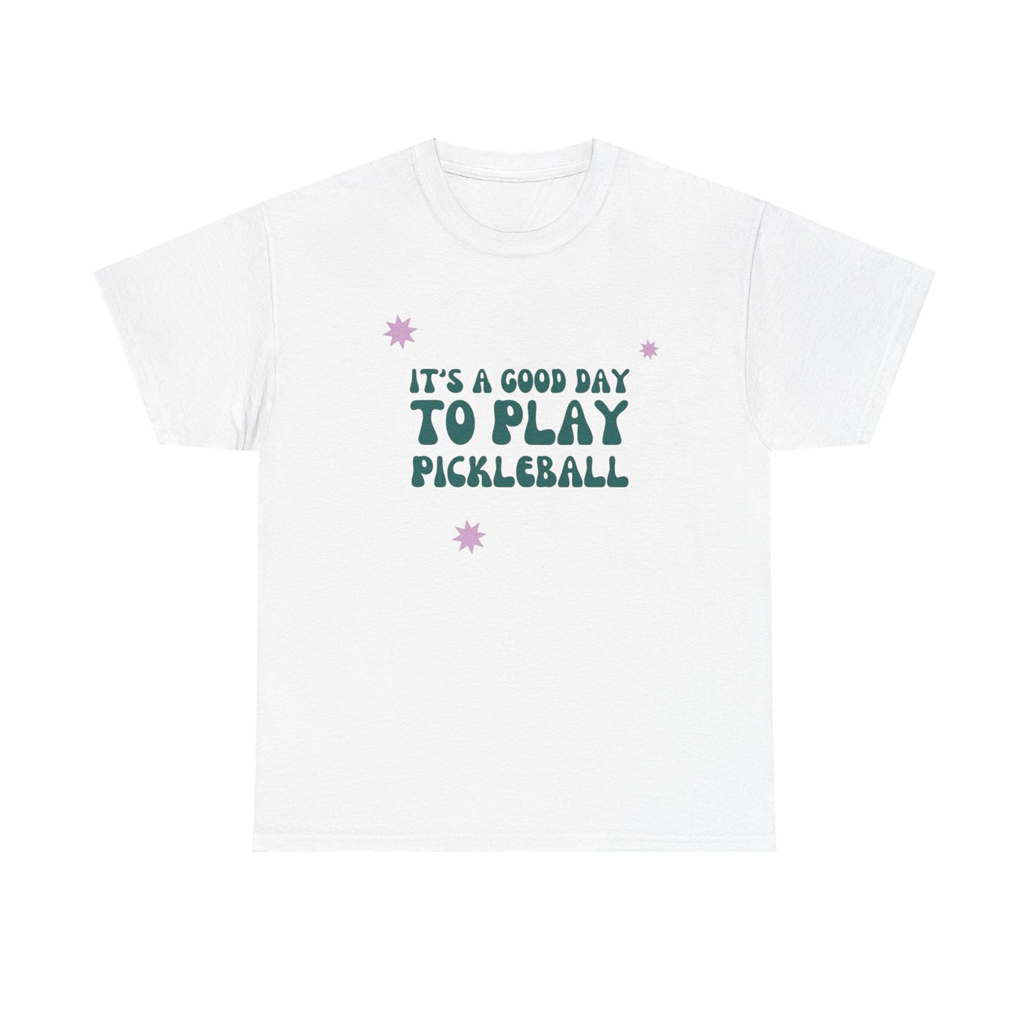 Its A Good Day To Play Pickleball Graphic T Shirt Heavy Cotton Tee