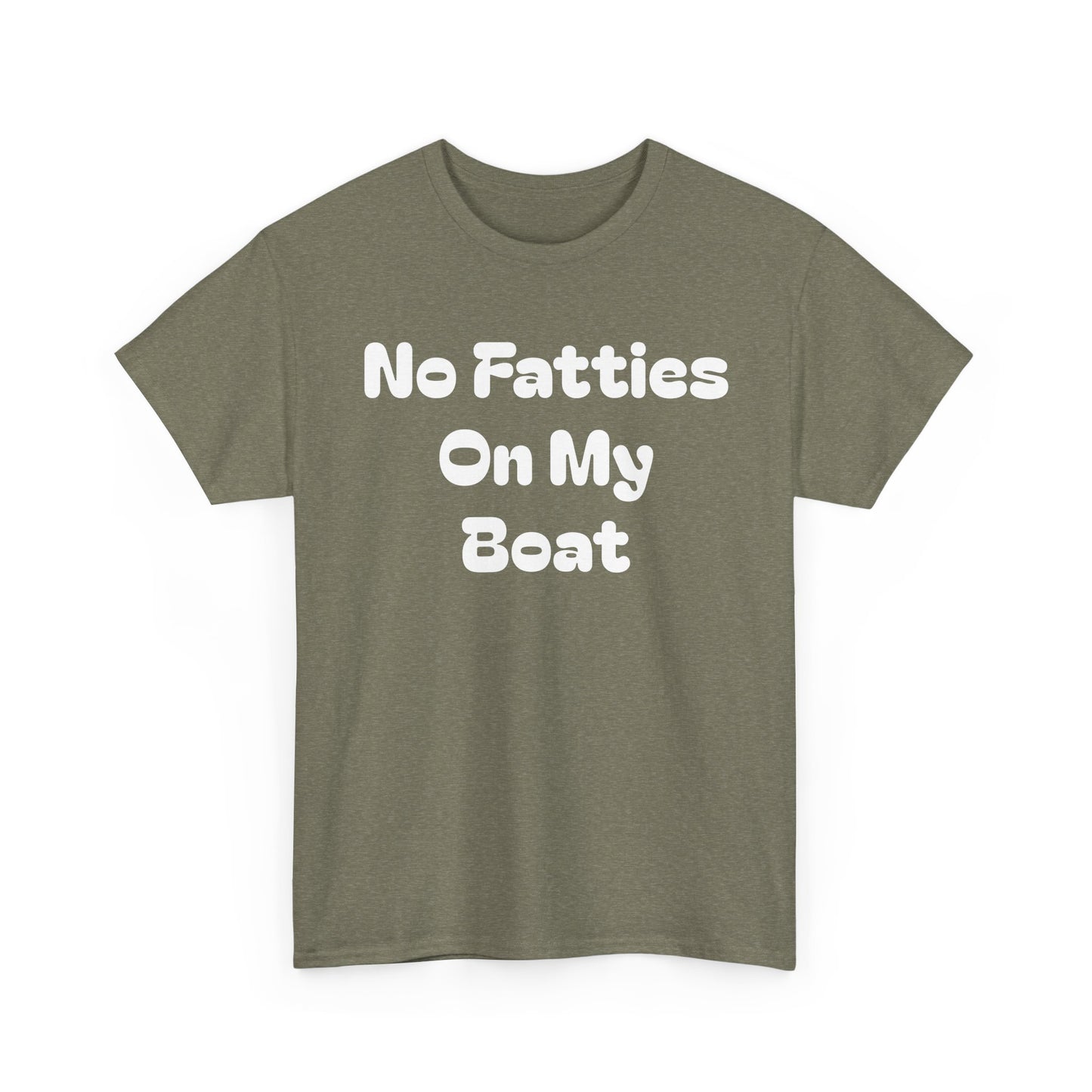 No Fatties On My Boat Kill Tony Shirt Comedy Hilarious Unisex Heavy Cotton Tee