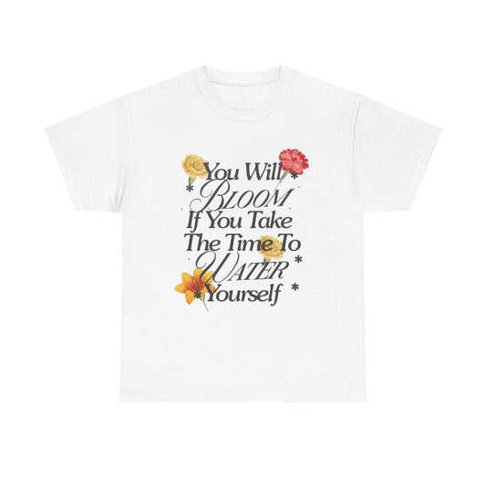 Take Time To Water Yourself Flowers Graphic T Shirt NEW ADULT Tee