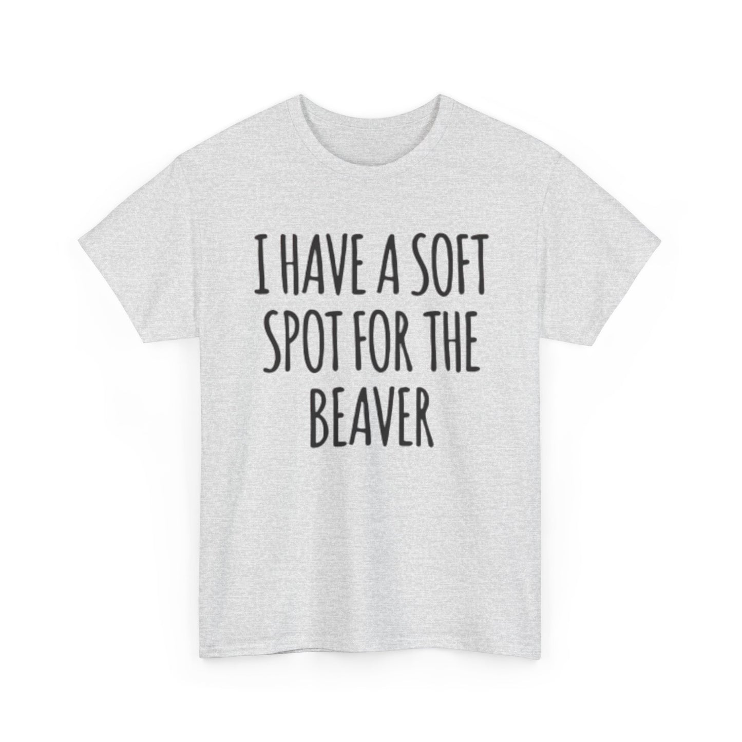 Soft Spot For The Beaver T Shirt Funny Sex Graphic Jokes Unisex Heavy Cotton Tee