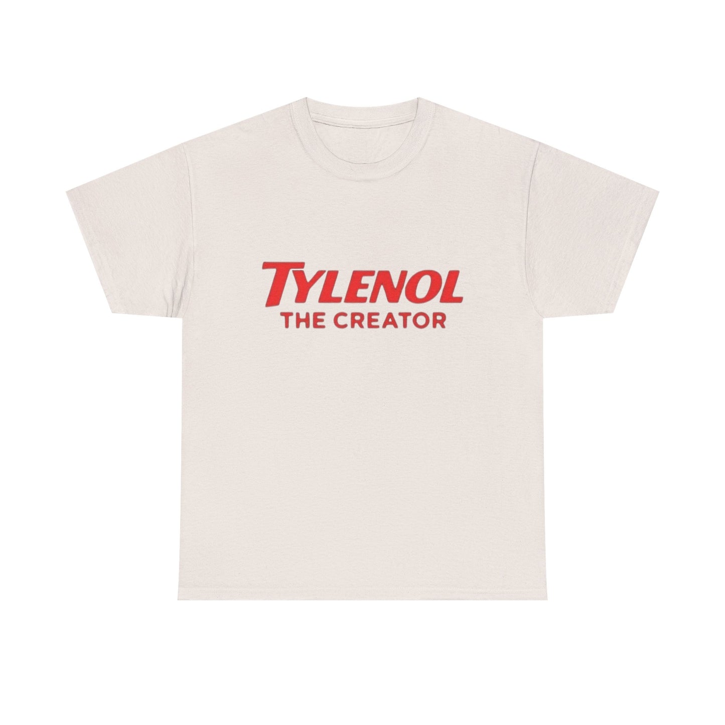 Tylenol The Creator Funny Hilarious Graphic T Shirt NEW Unisex Heavy Cotton Tee