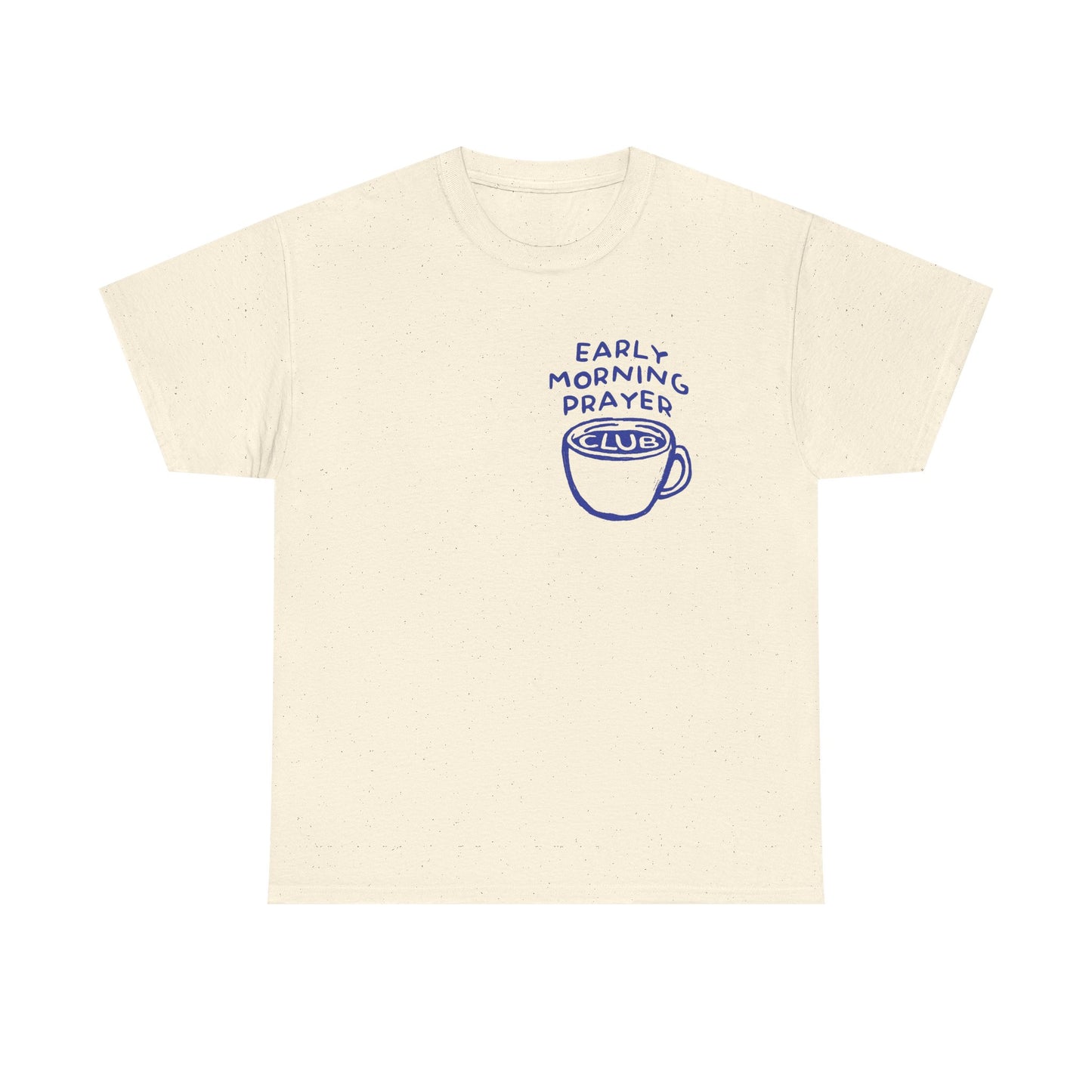 Early Morning Prayer Club Graphic T Shirt Men's Heavy Cotton Tee