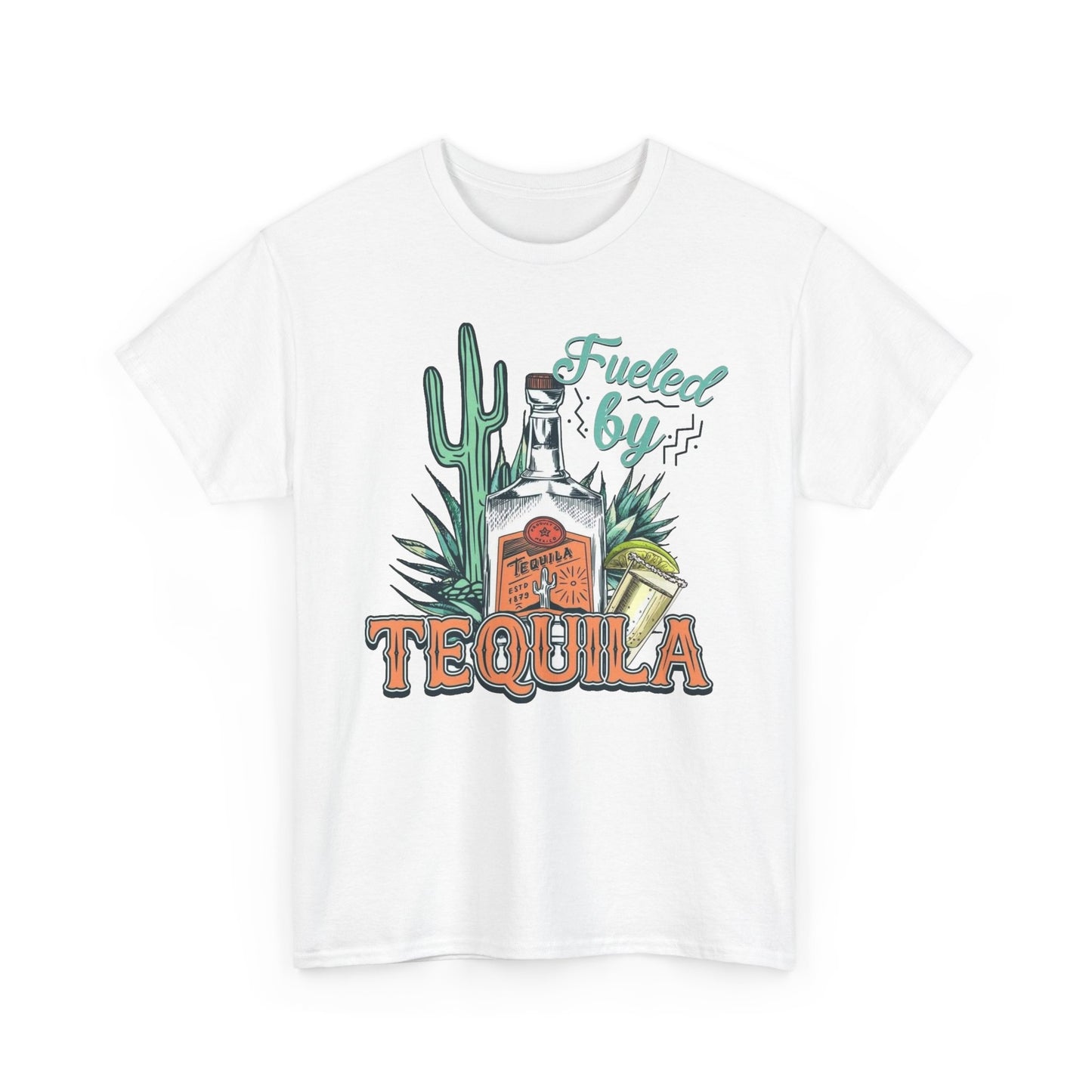 Fueled By Tequila Graphic T Shirt NEW Unisex Heavy Cotton Tee