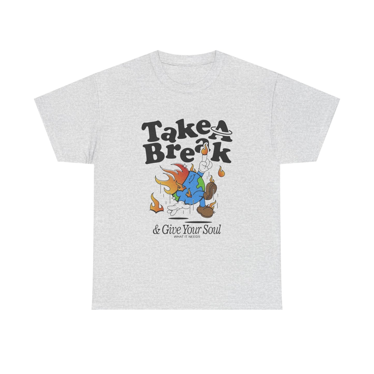 Take A Break For Your Soul World Graphic T Shirt Unisex Heavy Cotton Tee
