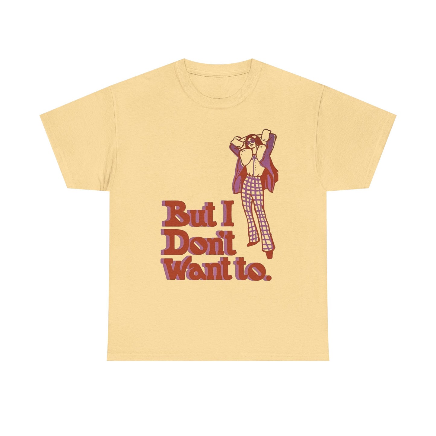 But I Don't Want To Funny Adulting Retro Graphic T Shirt Men's Heavy Cotton Tee