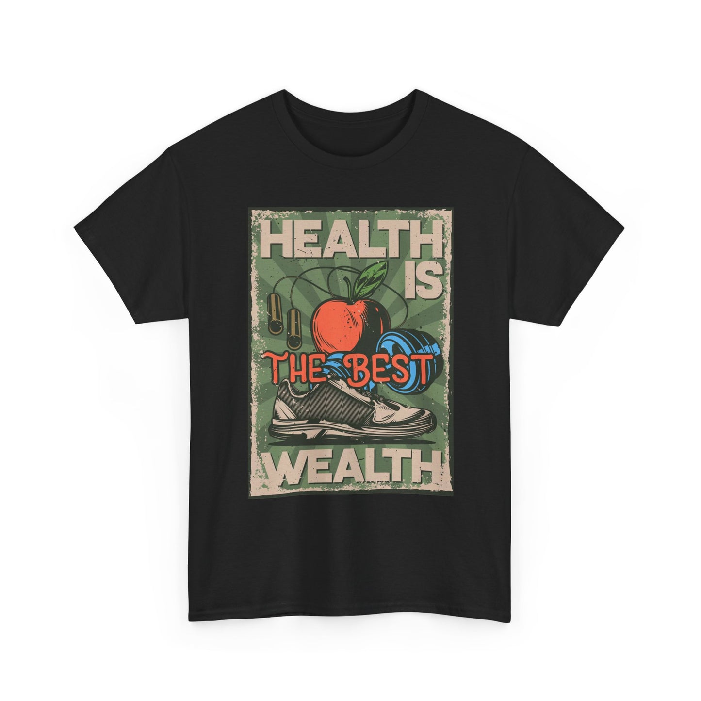 Health Is The Best Wealth Graphic T Shirt Adult NEW Unisex Heavy Cotton Tee
