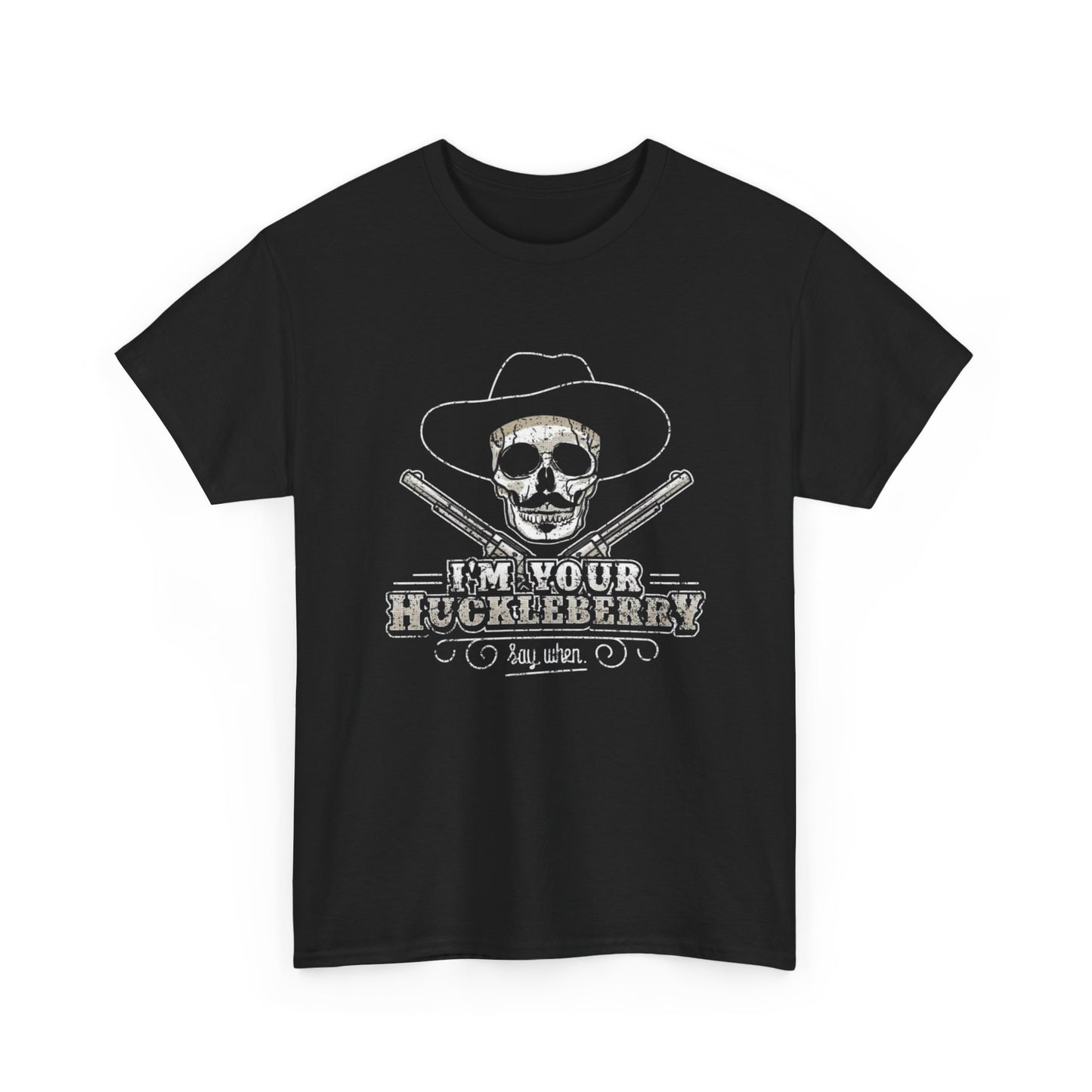 I'm Your Huckleberry Graphic T Shirt New Adult Tee Vintage