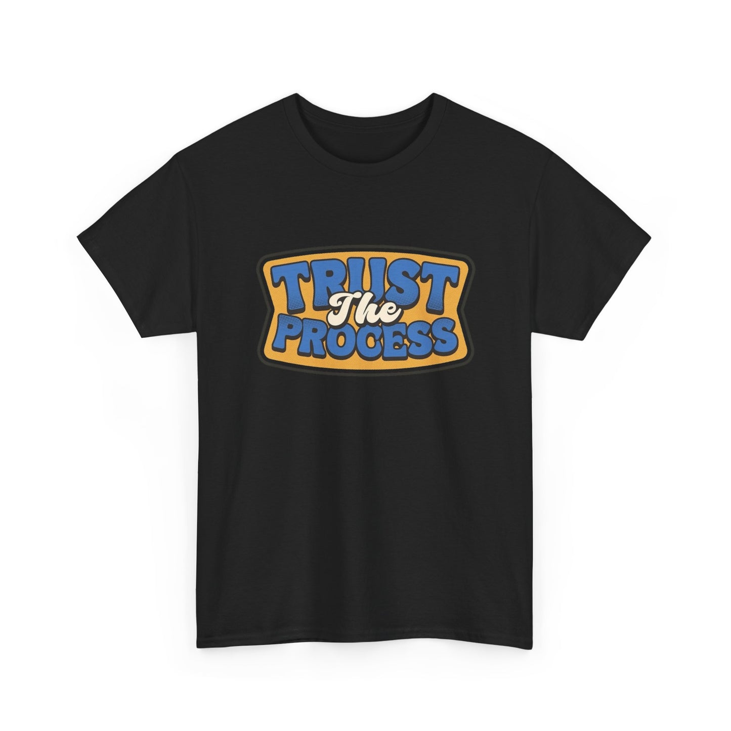 Trust The Process Graphic T-Shirt Unisex Heavy Cotton Tee Gift NEW