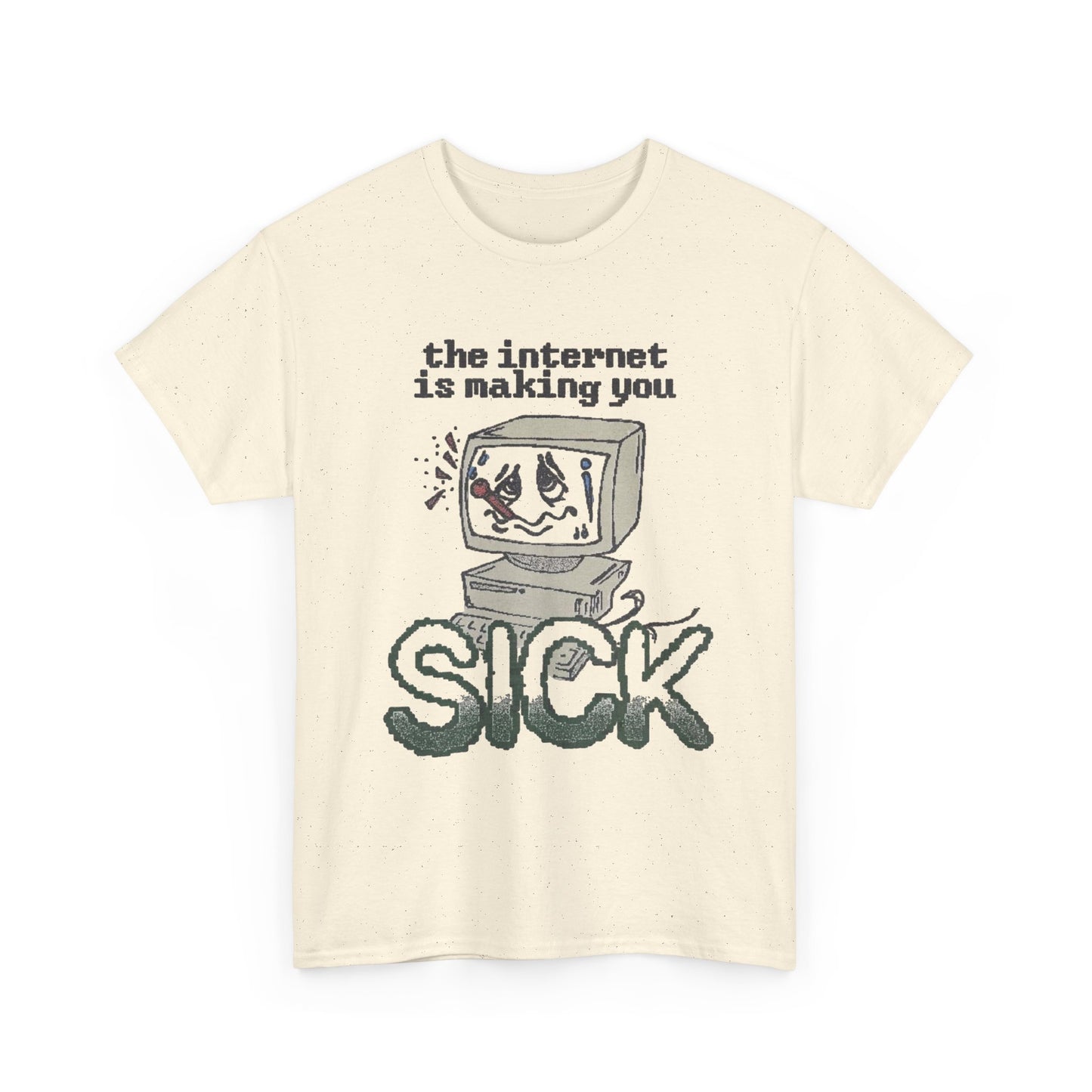 The Internet Is Making You Sick Retro Graphic T Shirt Regular Men's Heavy Cotton Tee