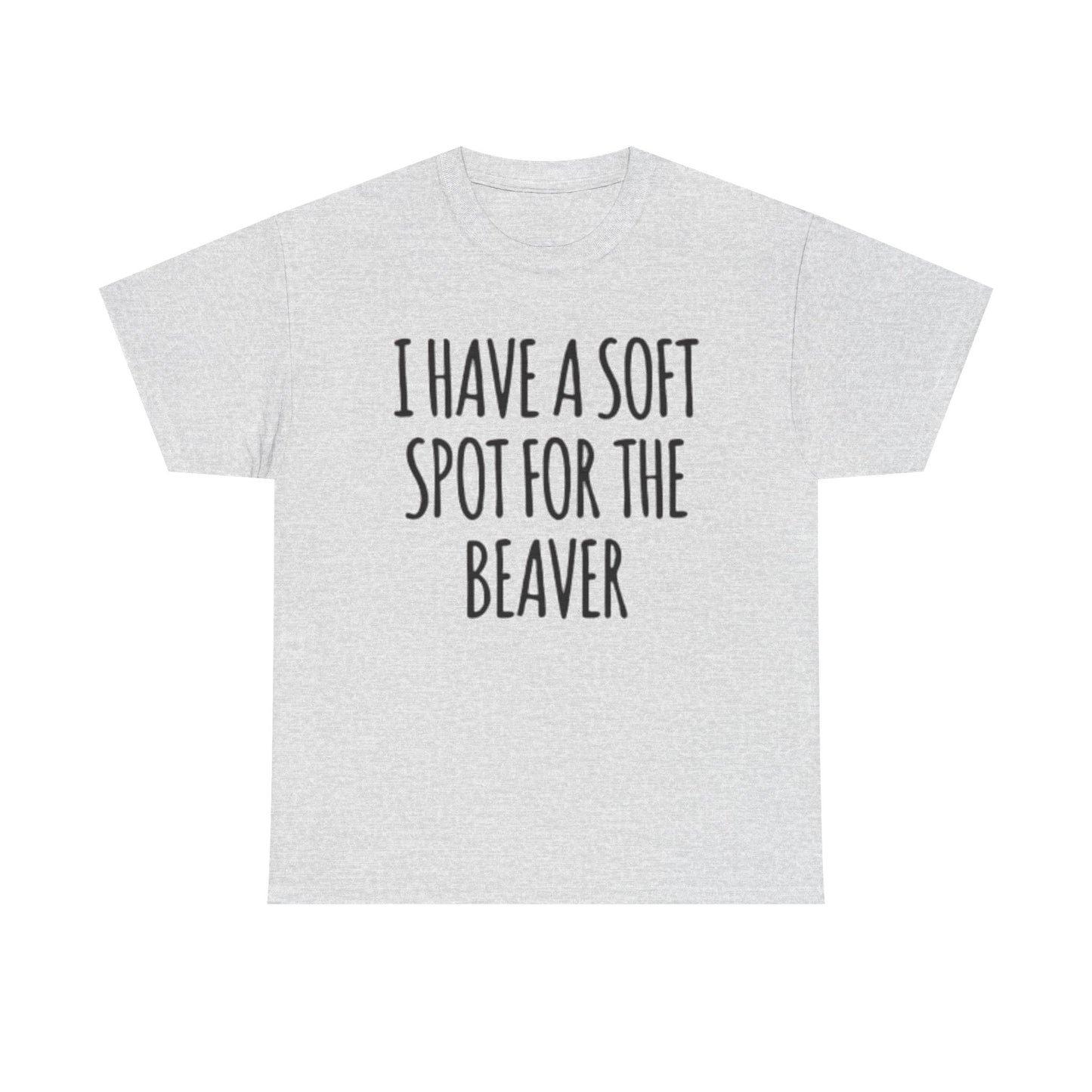 Soft Spot For The Beaver T Shirt Funny Sex Graphic Jokes Unisex Heavy Cotton Tee
