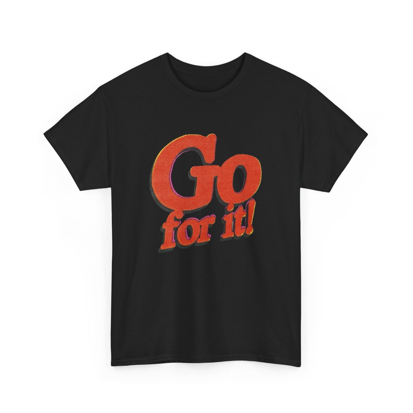 Go For It Graphic T Shirt NEW Adult Cotton