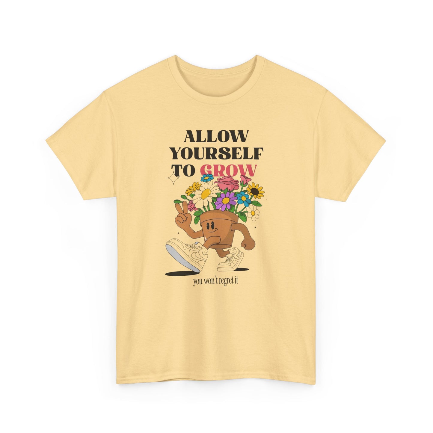 Allow Yourself To Grow Graphic T Shirt Unisex Heavy Cotton Tee