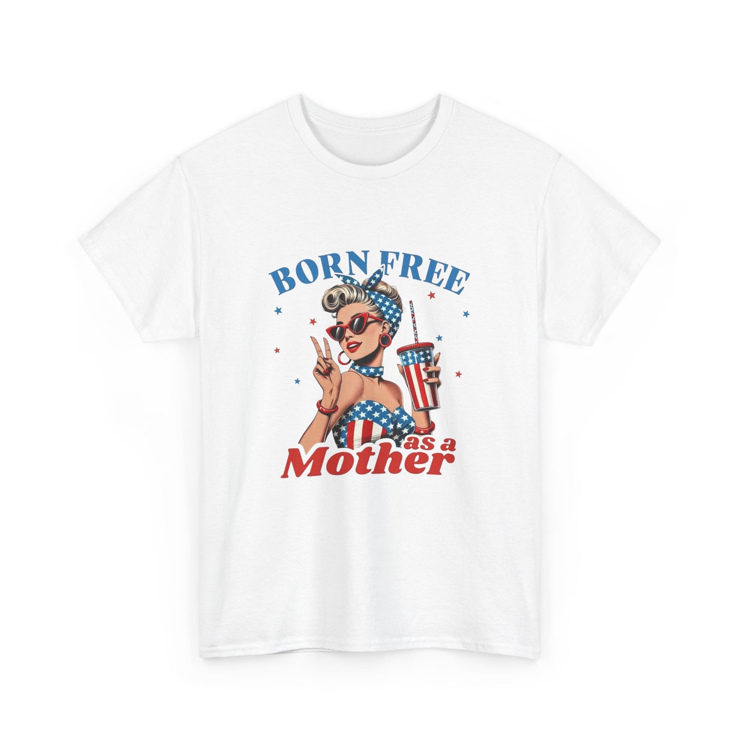 Born Free As A Mother Graphic T Shirt Unisex Heavy Cotton Tee Gift Vintage