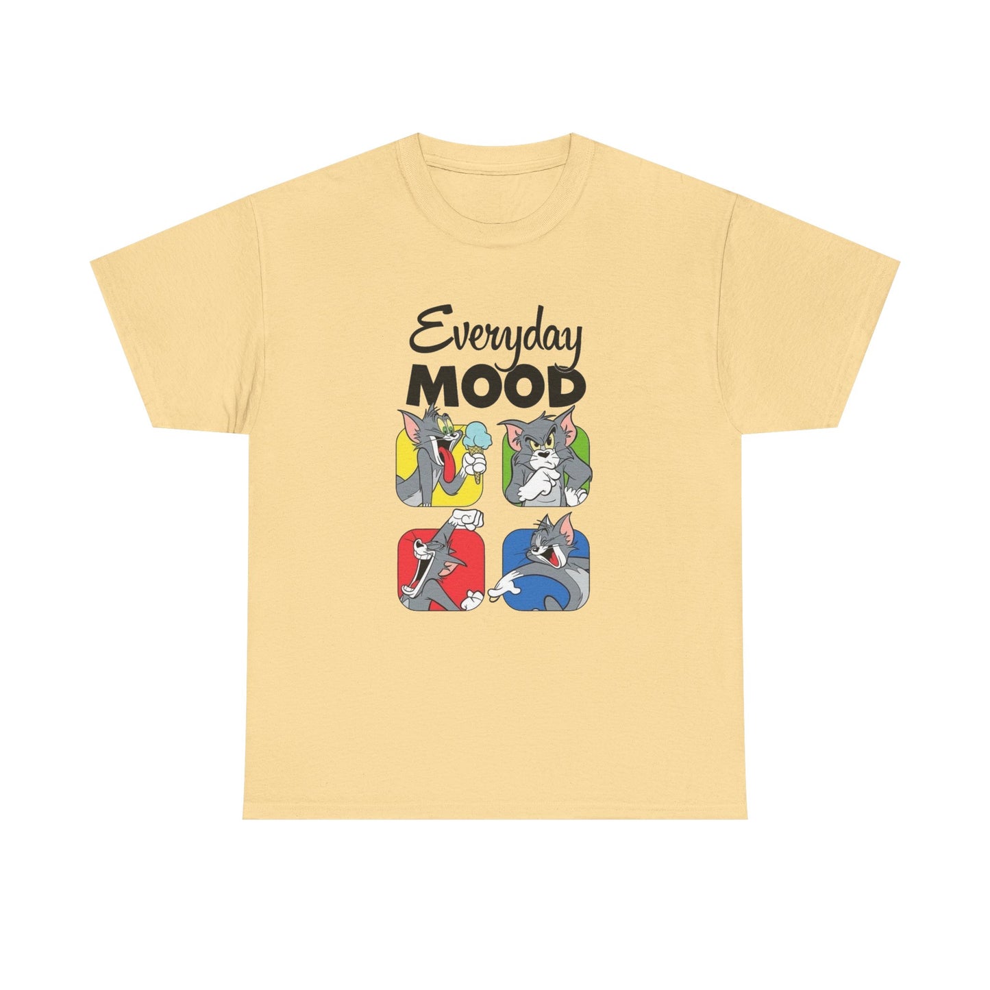 Everyday Mood Funny Graphic T Shirt Unisex Heavy Cotton Tee
