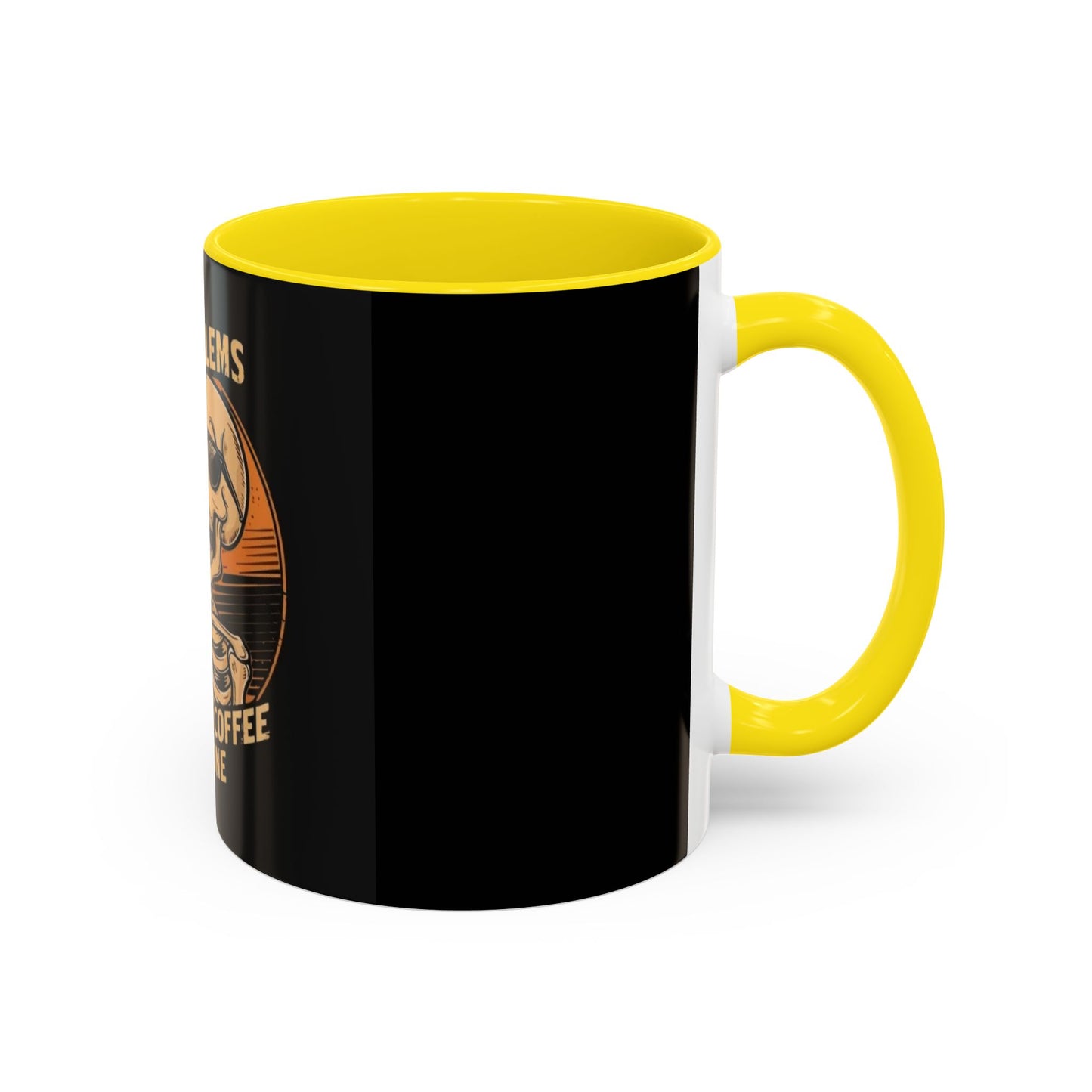 99 Problems But Coffee Aint One Coffee Mug Cup Breakfast