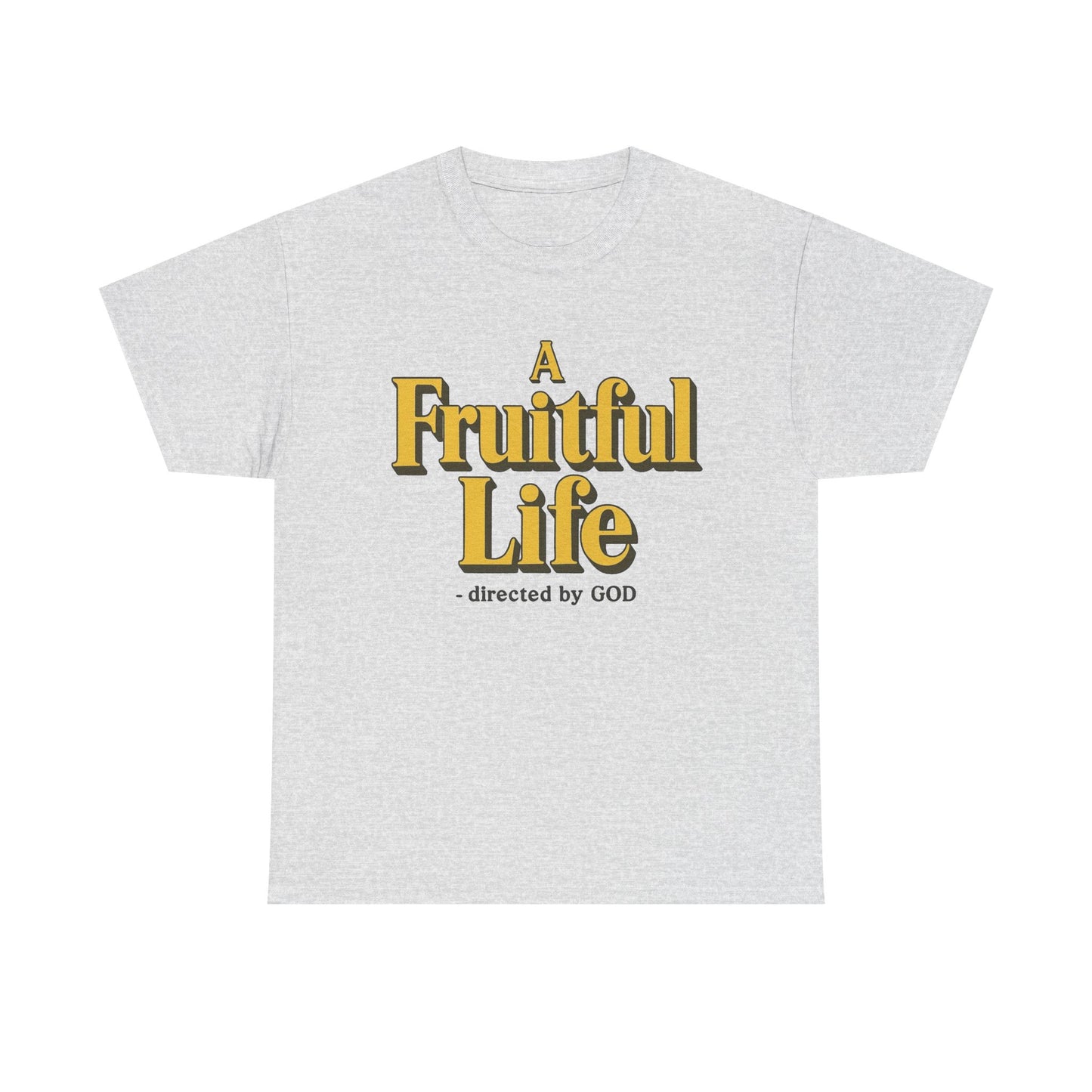 A Fruitful Life Directed By God Graphic T Shirt Men's Heavy Cotton Tee